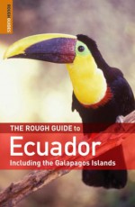 The Rough Guide to Ecuador - Harry Ades, Melissa Graham