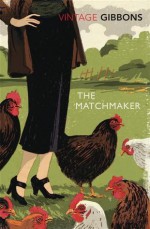 The Matchmaker - Stella Gibbons