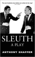 Sleuth: A Play - Anthony Shaffer