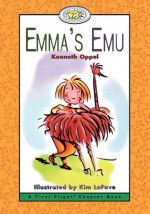 Emma's Emu - Kenneth Oppel, Kim La Fave, Kim LaFave