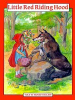 Little Red Riding Hood: Told in Signed English - Harry Bornstein, Karen L. Saulnier