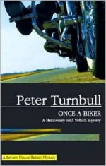 Once a Biker - Peter Turnbull