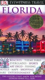 Florida (Eyewitness Travel Guide) - DK Publishing, Michael Sasser, Jonathan Schultz