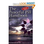 The Peaceful Pill Handbook New Revised International Edition - Philip Nitschke, Fiona Stewart