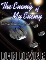 The Enemy of My Enemy - Daniel Devine