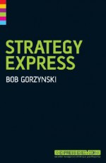 Strategy Express - John Middleton, Bob Gorzynski