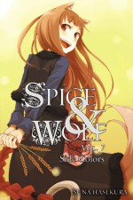 Spice & Wolf, Book 7: Side Colors - Isuna Hasekura, Juu Ayakura, Paul Starr