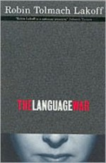 The Language War - Robin Tolmach Lakoff