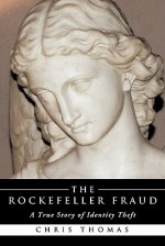 The Rockefeller Fraud - Chris Thomas