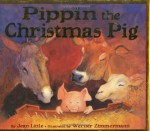 Pippin The Christmas Pig - Jean Little, Werner Zimmermann