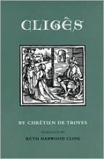 Cligès - Chrétien de Troyes, Burton Raffel