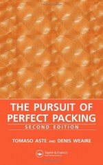 The Pursuit of Perfect Packing, Second Edition (Loose-Leaf) - Tomaso Aste, Denis Weaire