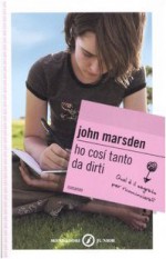 Ho così tanto da dirti - Marina Astrologo, John Marsden