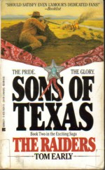 Sons of Texas: The Raiders - Tom Early