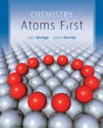 Connect Chemistry with Learnsmart Access Card for Chemistry: Atoms First - Julia Burdge, Jason Overby