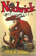 The Nodwick Chronicles V: Tour of Doodie: A Henchman Collection of Nodwick 25-30 - Aaron Williams