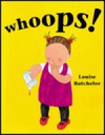 Whoops! - Louise Batchelor