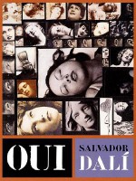 Oui: The Paranoid-Critical Revolution: Writings 1927-1933 - Salvador Dalí, Robert Descharnes