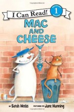 Mac and Cheese - Sarah Weeks, Jane Manning