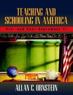 Teaching And Schooling In America: Pre And Post September 11 - Allan C. Ornstein