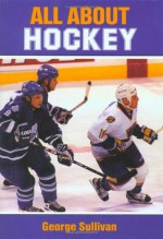 All about Hockey - George Sullivan