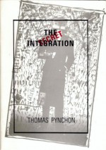 The Secret Integration - Thomas Pynchon