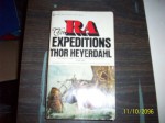 The Ra Expeditions - Thor Heyerdahl