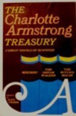 Charlotte Armstrong Treasury (Mischief, The Dream Walker, The Witch's House) - Charlotte Armstrong