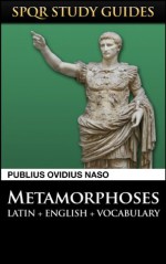 Ovid: Metamorphoses in Latin + English (SPQR Study Guides) - Publius Ovidius Naso, Paul Hudson