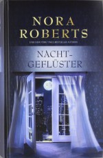 Nachtgeflüster 1 5 - Emma Luxx, M.R. Heinze, Nora Roberts