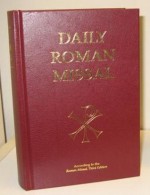 Daily Roman Missal, 7th Edition, Burgundy Hardcover - James Socias, Jeffrey Cole, Stephen J. Chojnicki, James P. Moroney