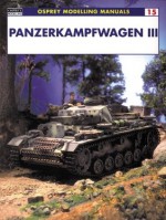 Panzerkampfwagen III - Jerry Scutts, John Prigent