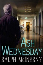 Ash Wednesday - Ralph McInerny