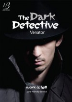 The Dark Detective - Jane Harvey-Berrick