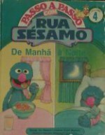 De Manhã à Noite (Passo a Passo com Rua Sésamo, #4) - Anna H. Dickson, Linda Hayward, Luísa Ducla Soares, Maria Cândida Mendonça, Deborah Kovacs, H. Monster, Jessie Smith, Pat Tornborg, Ellen Appleby, Richard Brown, Robert Dennis, Tom Leigh, Joe Mathiew, Kimberly A.McSparran, Tom Cook