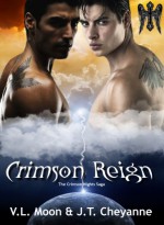 Crimson Reign - J.T. Cheyanne, V.L. Moon