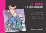 The Stress Pocketbook - Mary Richards, Phil Hailstone