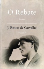 O Rebate - José Rentes de Carvalho