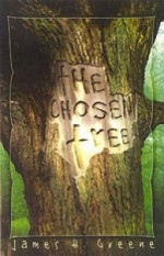 The Chosen Tree - James Greene