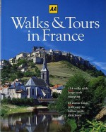 Walks & Tours in France Walks & Tours in France - Automobile Association of Great Britain