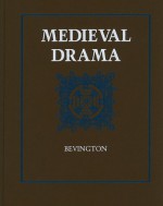 Medieval Drama - David M. Bevington