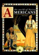 Native Americans (Myths & Civilizations) - Marion Wood, Francesca D'Ottavi