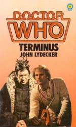 Doctor Who: Terminus - Stephen Gallagher, Stephen Gallagher