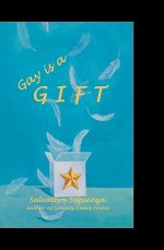 Gay is a Gift - Salvatore Sapienza