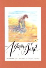 A Grain of Sand - P.K. Page, David McPhail, Vladyana Langer Krykorka, John O'Connor