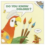 Do You Know Colors? - Katherine Howard, J.P. Miller