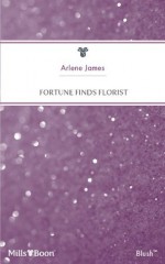 Mills & Boon : Fortune Finds Florist (The Richest Gals in Texas) - Arlene James