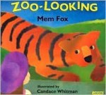 Zoo-Looking - Mem Fox, Candace Whitman