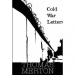 Cold War Letters - Thomas Merton, William H. Shannon, Christine M. Bochen