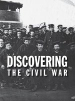 Discovering the Civil War - The National Archives Experience's "Discovering the Civil War" Exhibition Team, Ken Burns, Darlene McClurkin, William J. Sandoval, Joel Walker, David S. Ferriero, Budge Weidman, Tom Wheeler, Bruce I. Bustard, Michael Hussey, Jennifer N. Johnson, Kenneth Ka